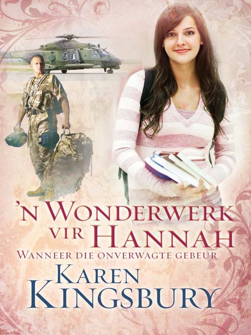 Title details for n Wonderwerk vir Hannah by Karen Kingsbury - Available